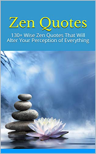 Citações Zen sábias que irão alterar a sua perceção de tudo